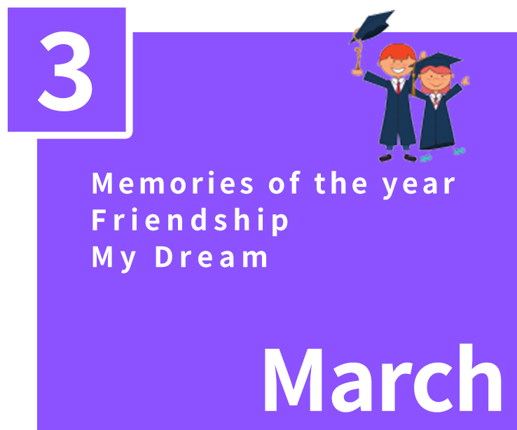 March,Memories of the year,Friendship,My Dream