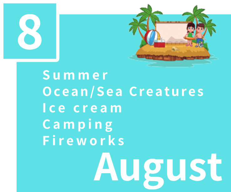 August,Summer,Ocean/Sea Creatures,Ice cream,Camping,Fireworks